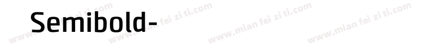 普力士 Semibold字体转换